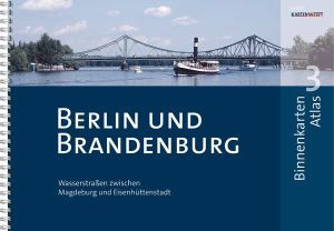 Berlin und Brandenburg BINNENKARTEN ATLAS 3 - Aktuelle Ausgabe